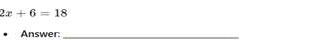 2x+6=18
Answer:_