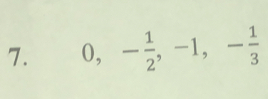 0, - 1/2 , -1, - 1/3 