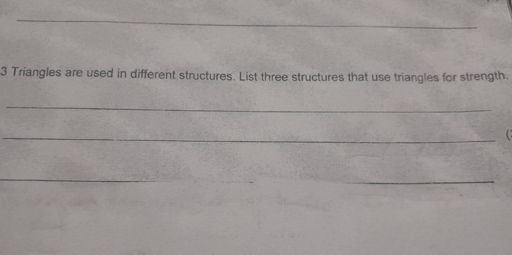 Solved: Triangles are used in different structures. List three ...