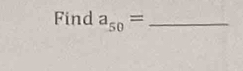 Find a_50= _