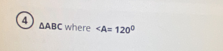 4
△ ABC where