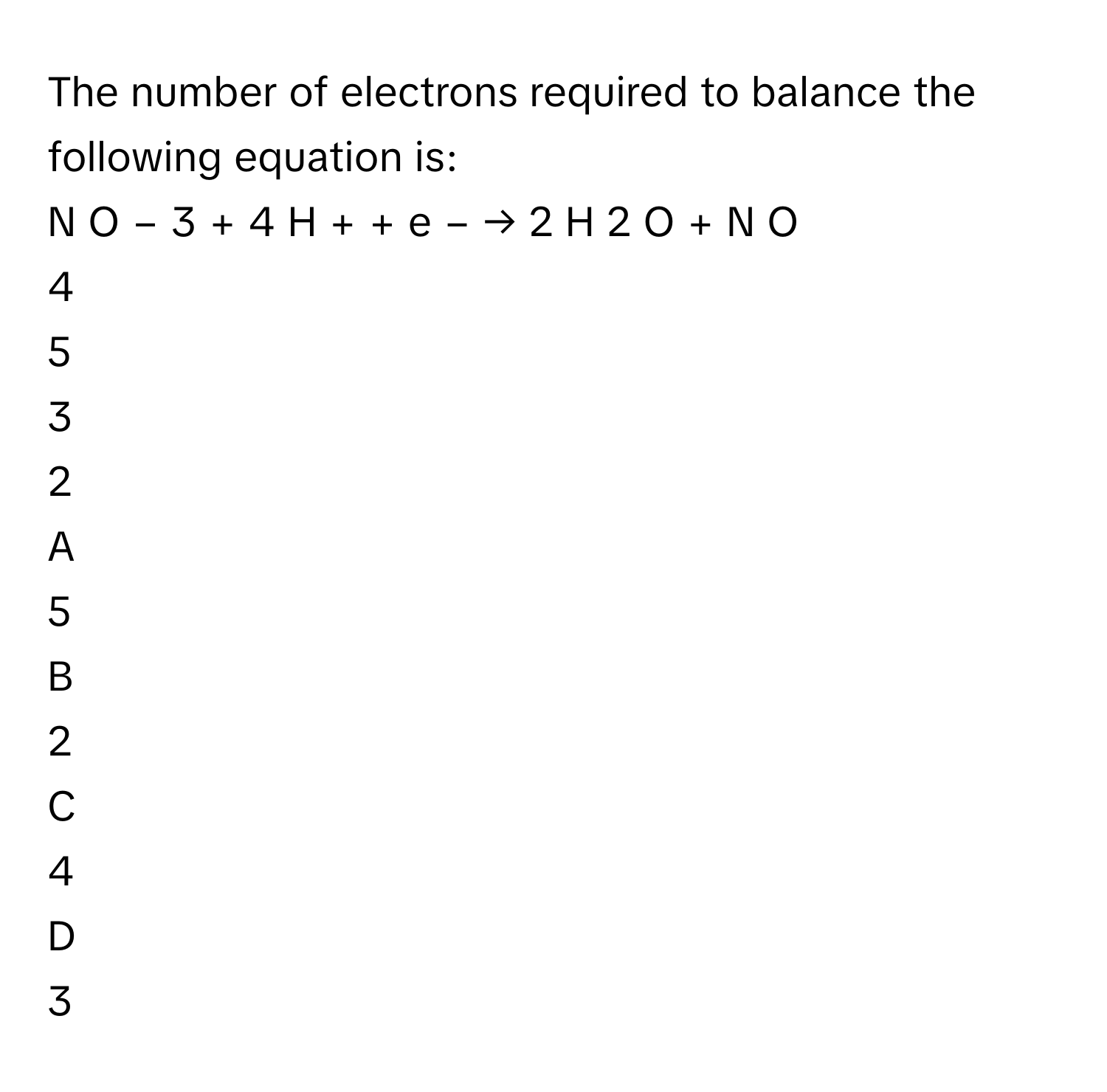 Solved: The number of electrons required to balance the following ...