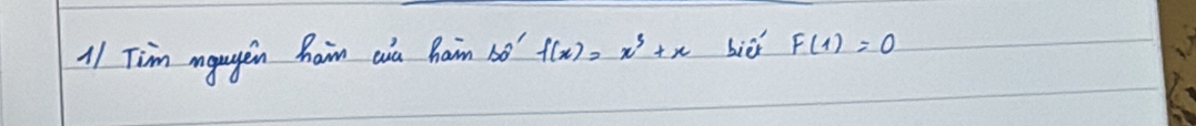 Tim maagen haim aia haim bó f(x)=x^3+x bier F(1)=0