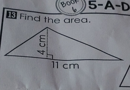 5-A-D
1 Find the area.