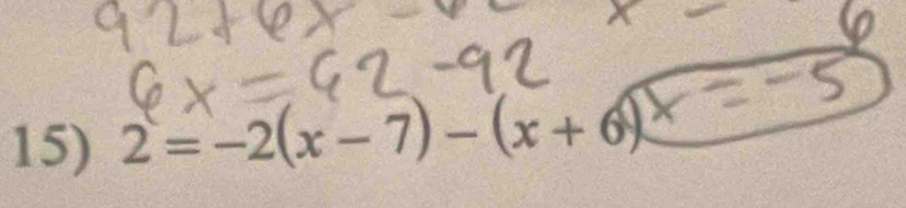 2=-2(x-7)-(x+6)^x