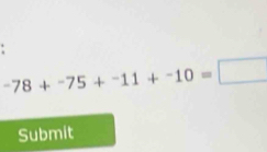 -78+-75+-11+-10=□
Submit