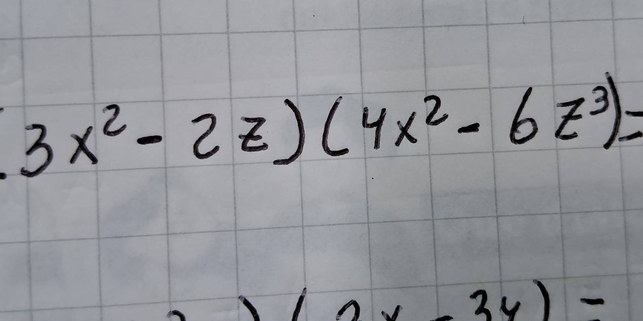 3x^2-2z)(4x^2-6z^3)=
/ 2x-3y)-