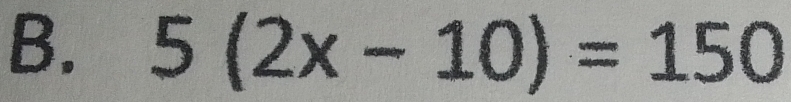 5(2x-10)=150