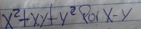 x^2+xy+y^2 Ro1 x-y