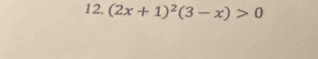 (2x+1)^2(3-x)>0