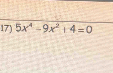 5x^4-9x^2+4=0