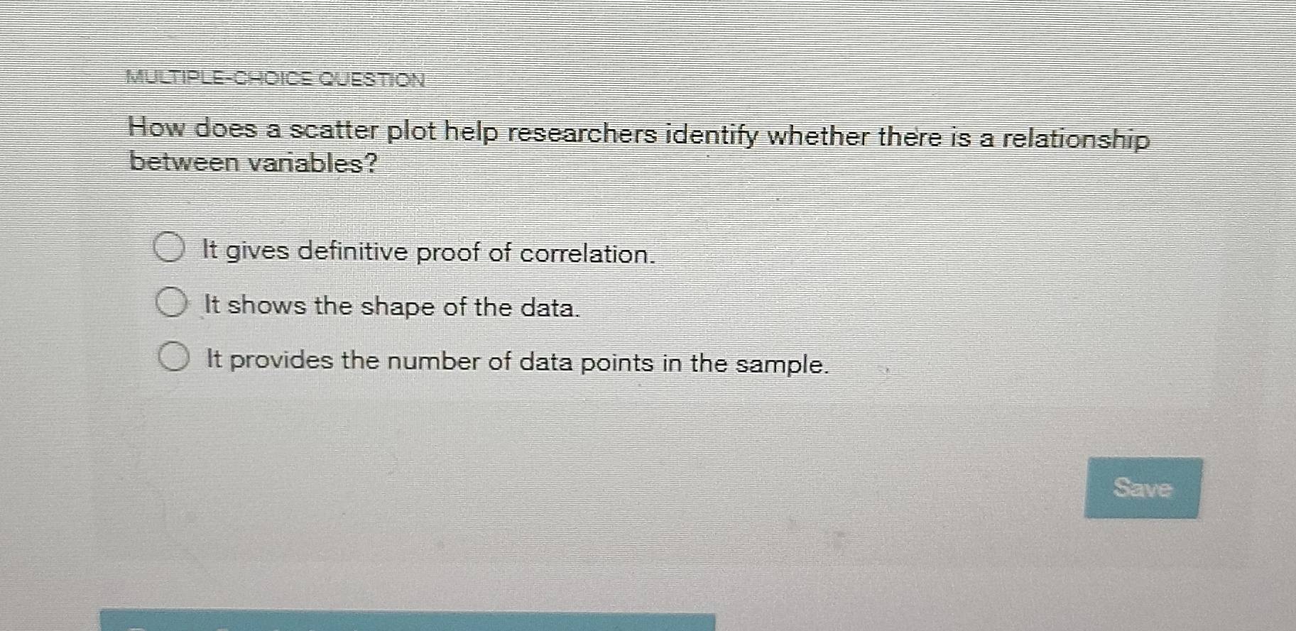 Solved: MULTIPLE-CHOICE QUESTION How does a scatter plot help ...