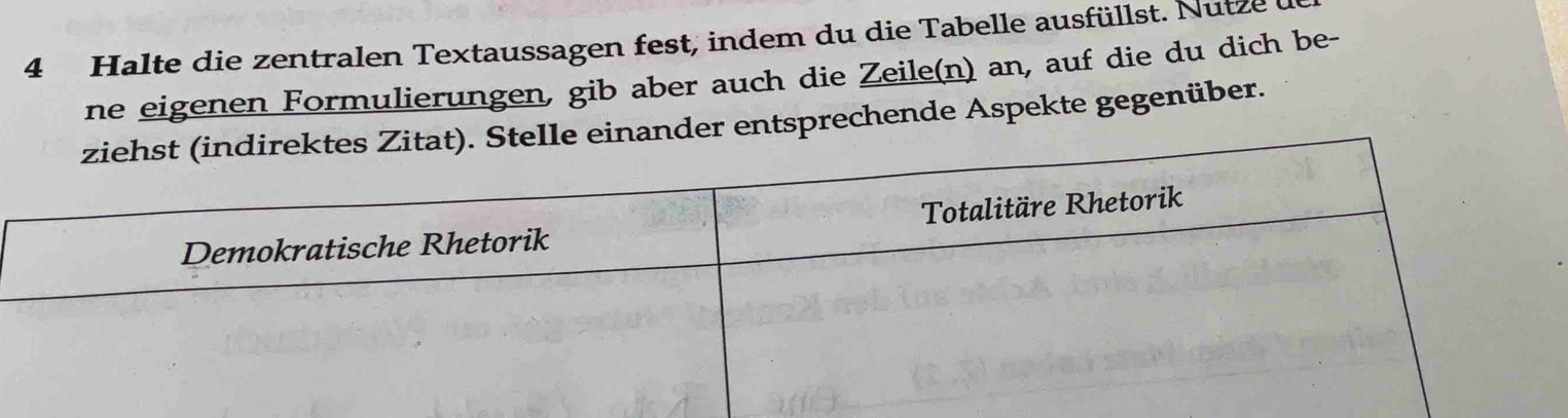 Halte die zentralen Textaussagen fest, indem du die Tabelle ausfüllst. Nutze ( 
ne eigenen Formulierungen, gib aber auch die Zeile(n) an, auf die du dich be- 
der entsprechende Aspekte gegenüber.