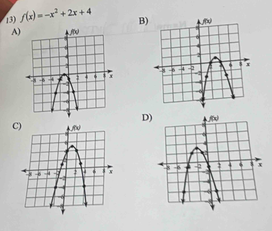 f(x)=-x^2+2x+4
B)
A)
D)
C)