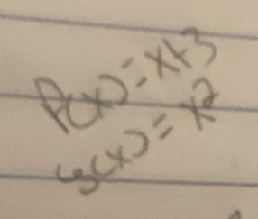 P(x)=x+3
5(x)=x^2