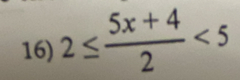 2≤  (5x+4)/2 <5</tex>