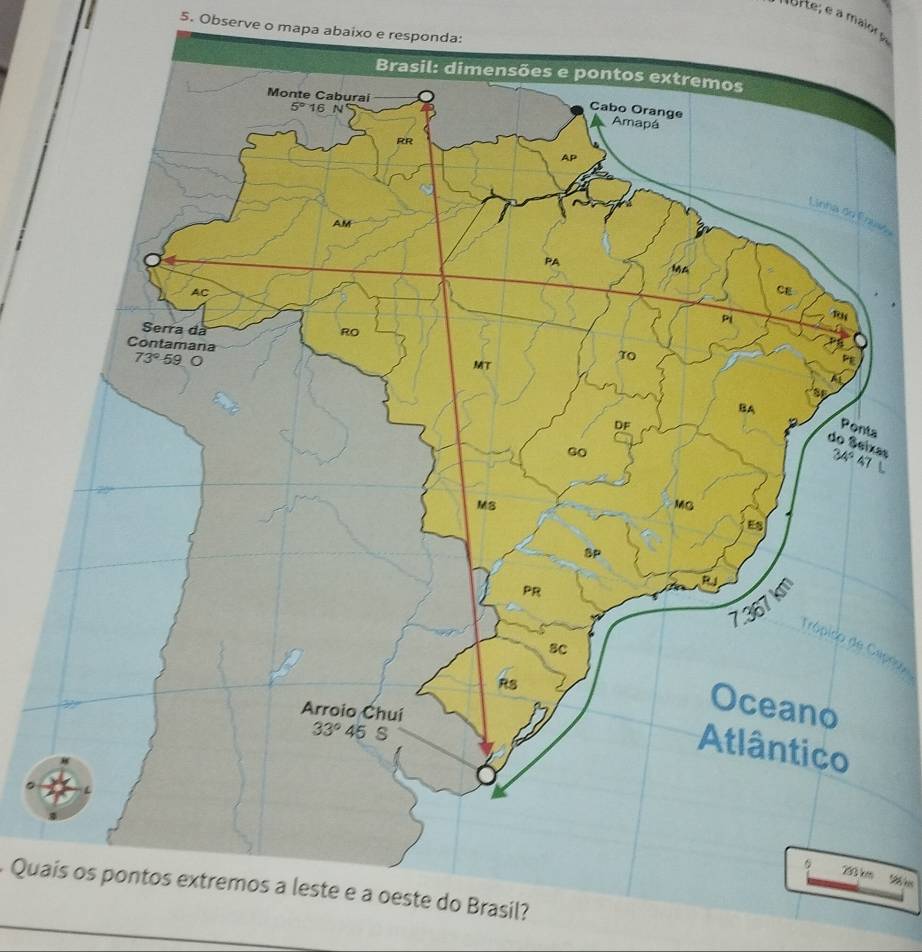 Observe o mapa abaixo e responda:
usa
a
xas
Trópido de Capoo
Quais os pontos extremos a leste e a oeste do Brasil?