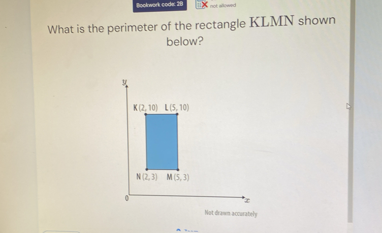 Solved: Bookwork code: 2B not allowed What is the perimeter of the ...