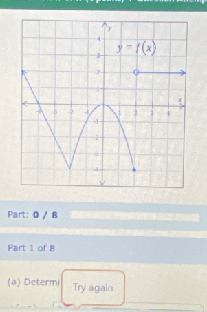 0 / 8
Part 1 of 8
(a) Determi Try again