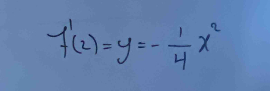 f'(2)=y=- 1/4 x^2