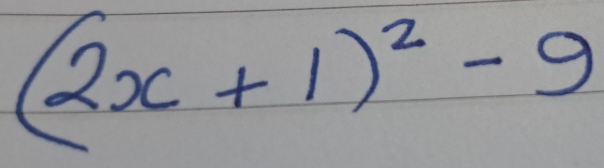 (2x+1)^2-9