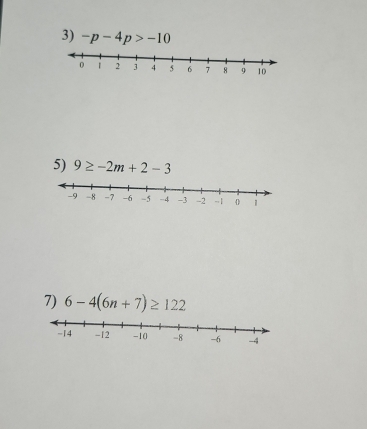 -p-4p>-10
5) 9≥ -2m+2-3
7) 6-4(6n+7)≥ 122