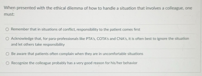 Solved: When presented with the ethical dilemma of how to handle a ...