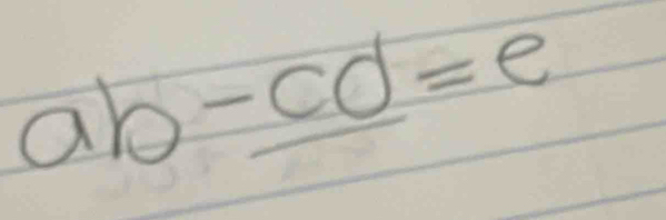 ab-_ cd=e