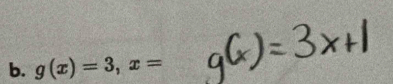 g(x)=3, x=