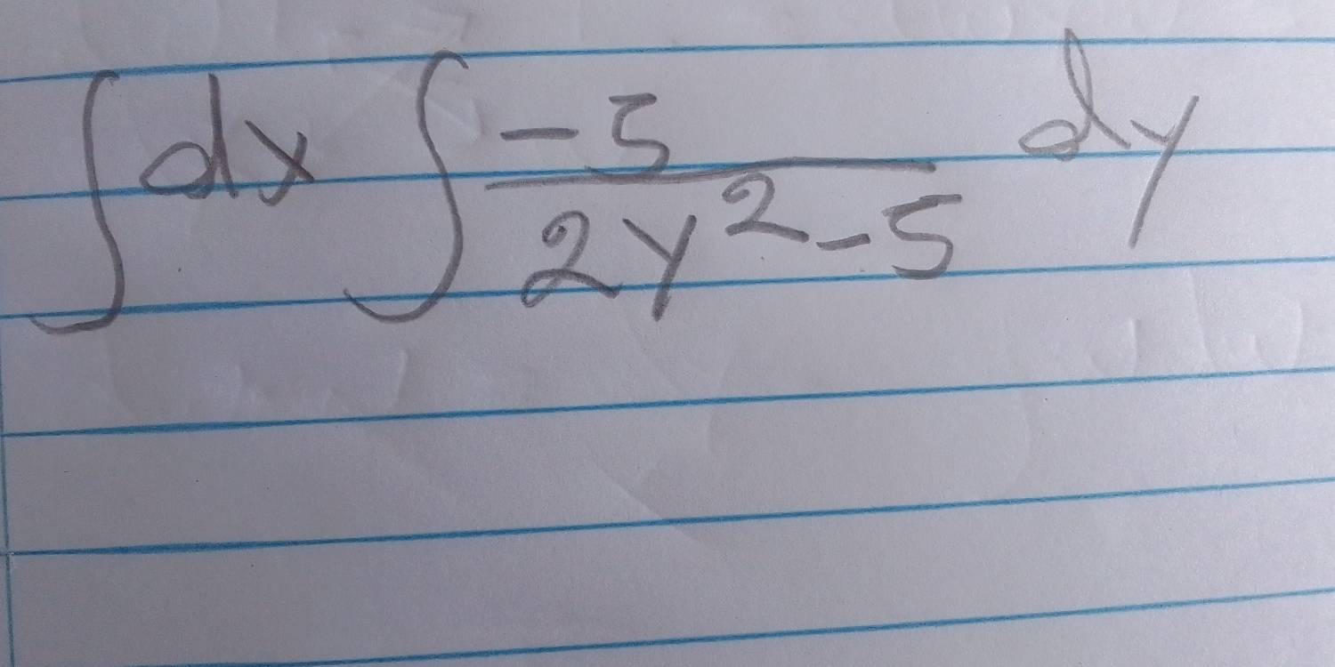 ∈t dx∈t  (-5)/2y^2-5 dy