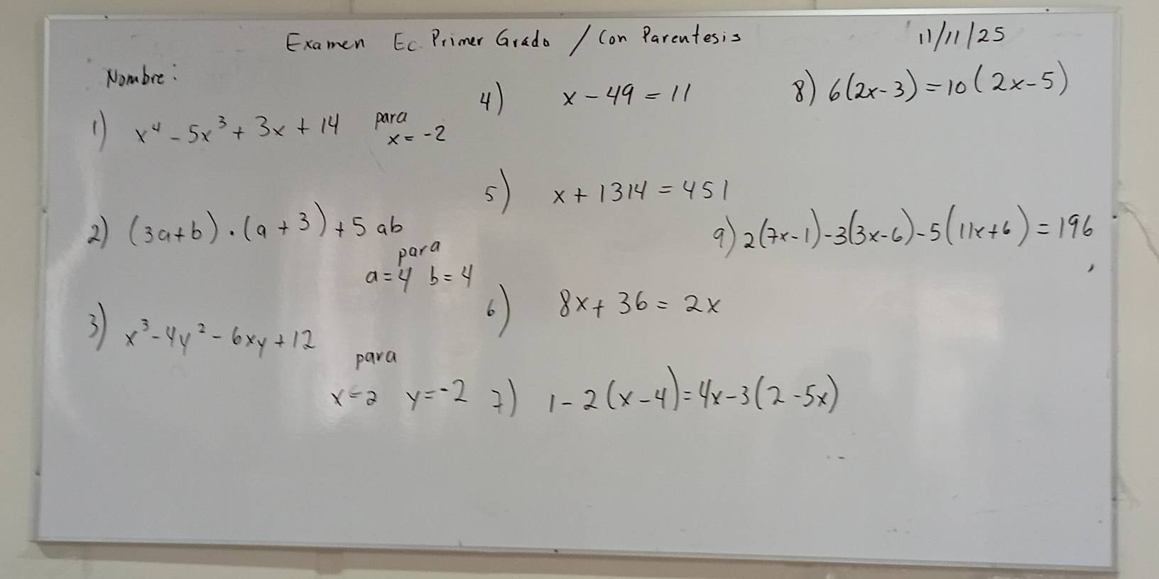 Resuelto:Examen EC. Primer Grado / Con Parentesis 11/11/25 Nombre: 4) x ...