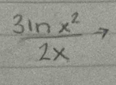 frac 3ln x^22xto