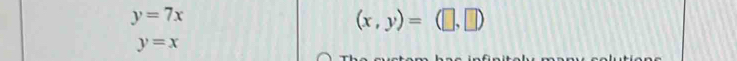 y=7x
(x,y)=(□ ,□ )
y=x