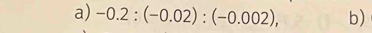 -0.2:(-0.02):(-0.002), b)