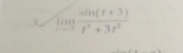 limlimits _tto 3 (sin (t+3))/t^3+3t^2 