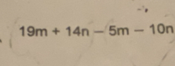 19m+14n-5m-10n