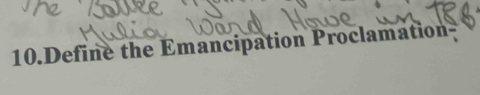 Define the Emancipation Proclamation-