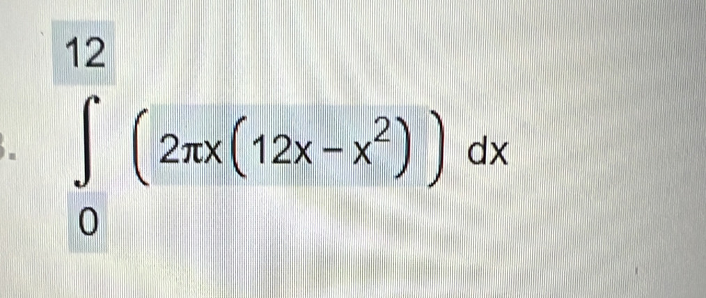 ∈tlimits _0^((12)(2xx(12x-x^2)))dx