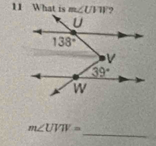 What is m∠ UVW?
_
m∠ UVW=