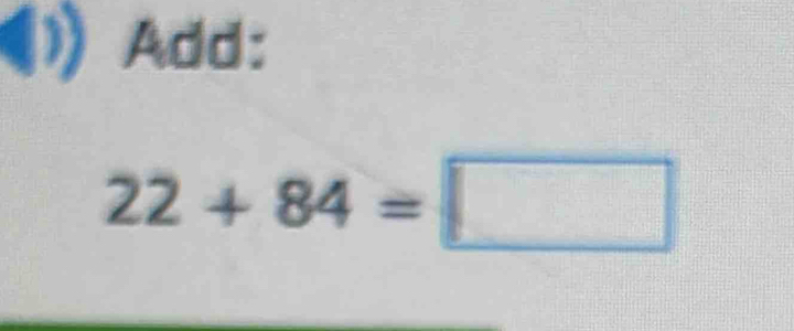 Add:
22+84=□