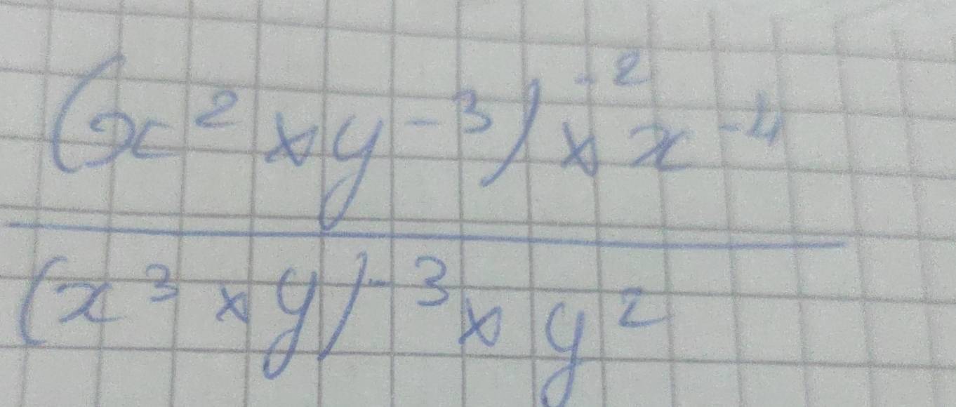 frac (3x^2xy^(-3))* x^(-4)(x^(-2)xy/^-3xy^2