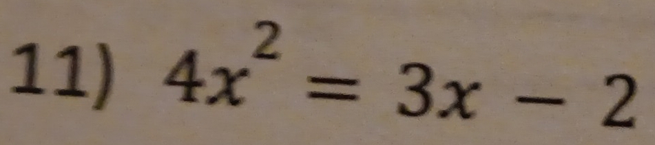 4x^2=3x-2