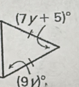 (7y+5)^circ 
(9V)^circ ,