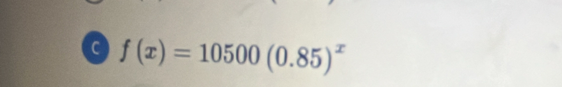 f(x)=10500(0.85)^x