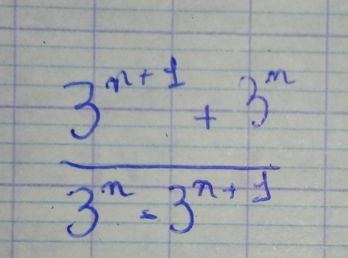  (3^(n+1)+3^n)/3^n-3^(n+1) 