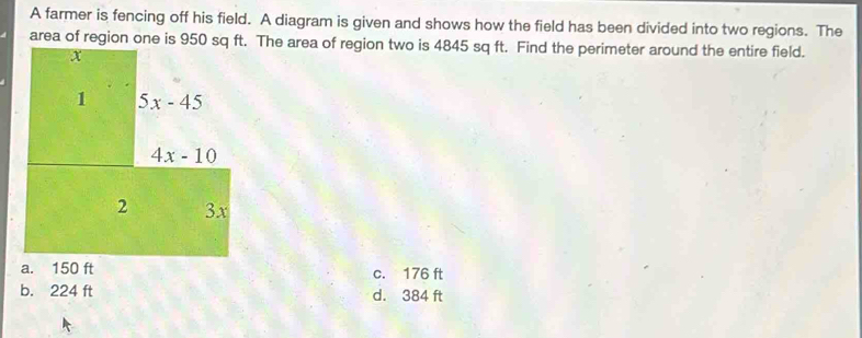 Solved: A farmer is fencing off his field. A diagram is given and shows ...