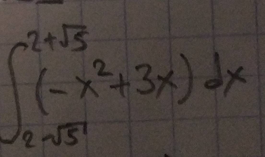 ∈t _2sqrt(5)^2+sqrt(5)(-x^2+3x)dx