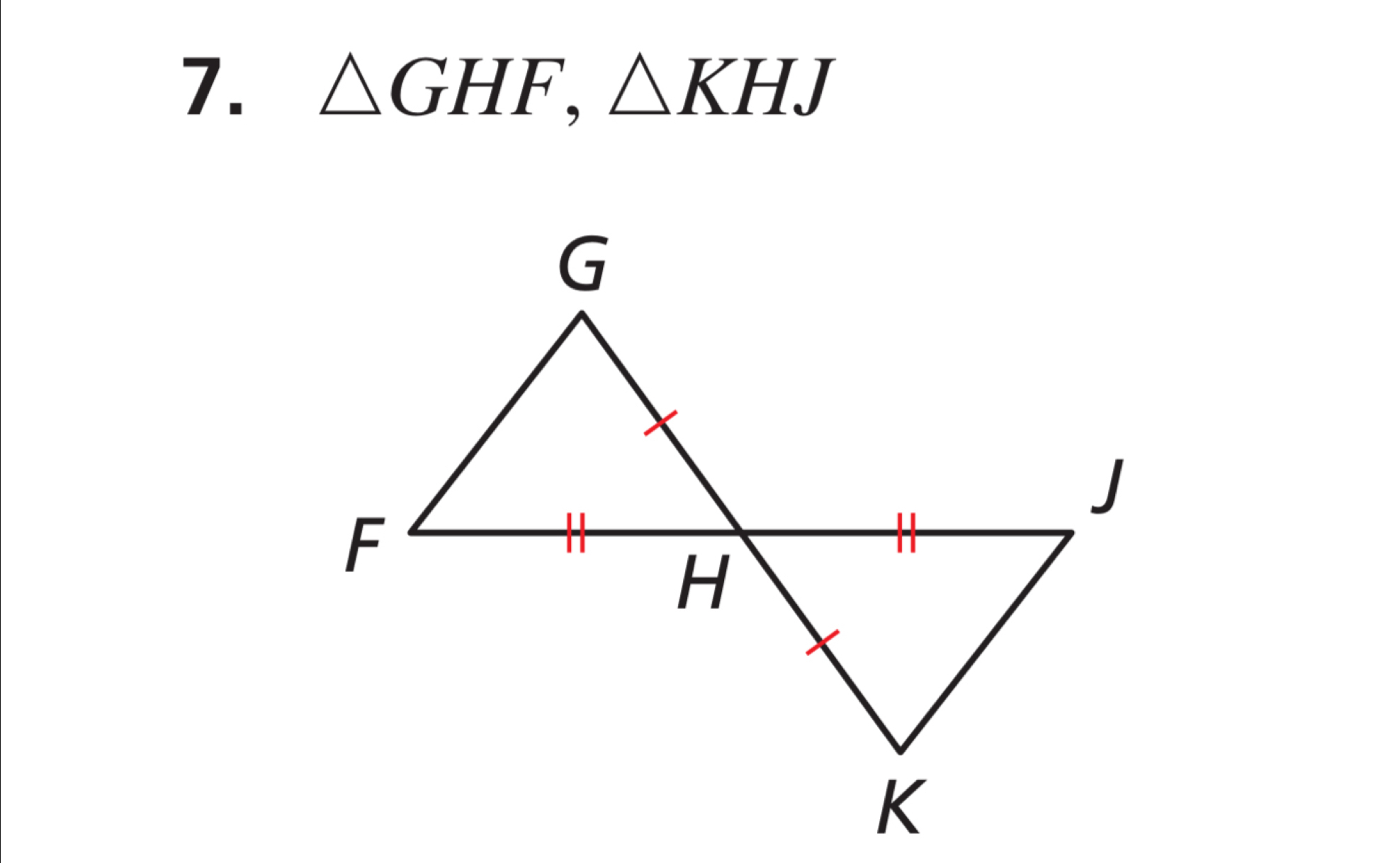 △ GHF, △ KHJ