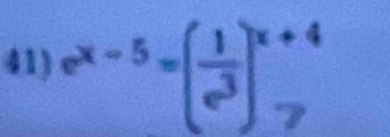 e^(x-5)=( 1/e^3 )^(x+)^(x+4)