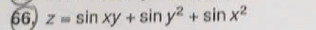 66, z=sin xy+sin y^2+sin x^2